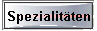 Spezialit�ten
